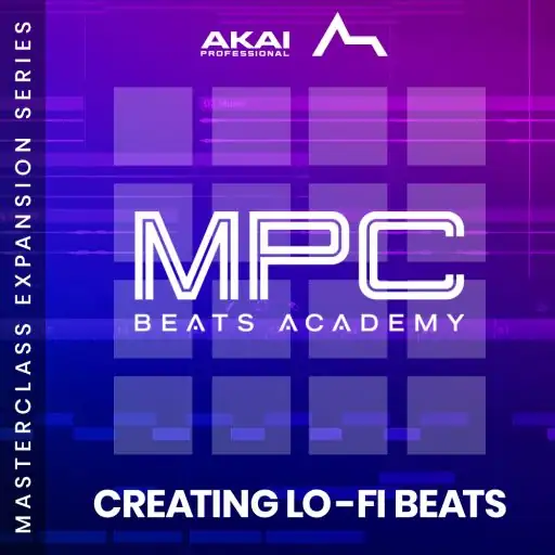 Lo-Fi Beats Masterclass v1.0.1 MPC EXPANSiON-ARCADiA-MaGeSY