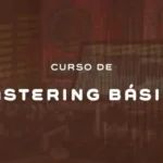 Curso De Mastering Basico FANTASTiC | 11 August 2026 | 5.03 GB...