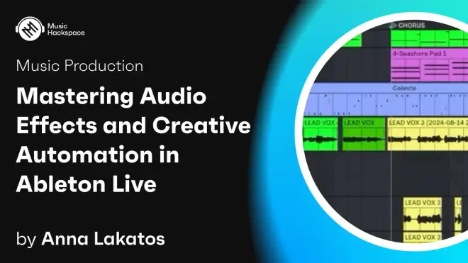 Mastering Audio Effects And Creative Automation in Ableton TUTORiAL-ARCADiA-MaGeSY