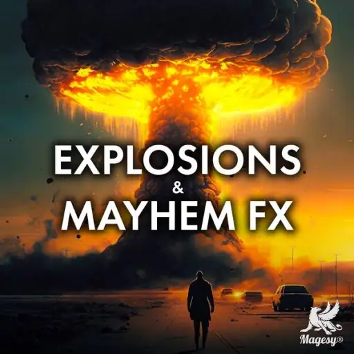 Explosions And Mayhem FX FLAC-FANTASTiC-MaGeSY Explosions And Mayhem FX FLAC-FANTASTiC-MaGeSY