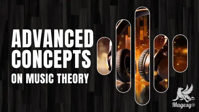 Advanced Concepts of Music Theory TUTORiAL-FANTASTiC-MaGeSY