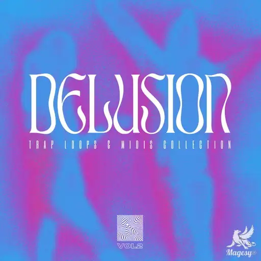 Delusion Vol.2 Trap And RnB WAV MiDi-FANTASTiC-MaGeSY