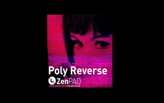Free Download ZenPad Poly Reverse for ABLETON LiVE AiFF