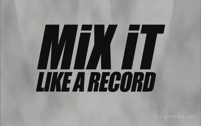 Free Download Charles Dye Mix it Like a Record Vol.1and 2 TUTORiAL-SPiRiT